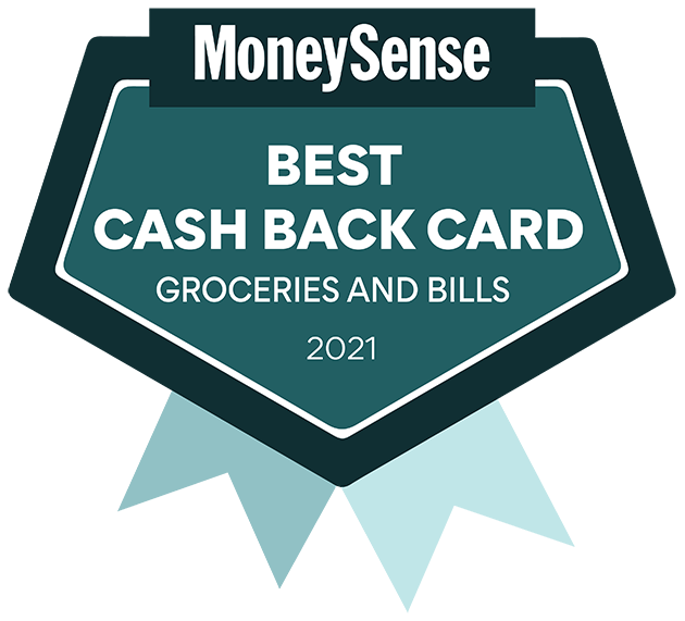 Badge: Winner of the 2021 MoneySense Best Cash Back Card (Groceries and bills)