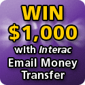 Win $1,000 with Interac Email Money Transfer