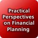Practical Perspectives on Financial Planning