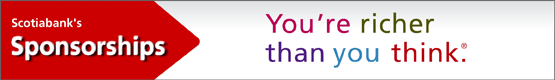 Scotiabank's Sponsorships. You're richer than you think.