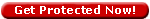 Get Protected Now!
