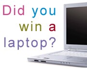 Did you win a laptop