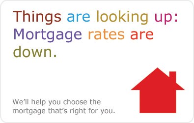 Things are looking up: Mortgage rates are down.