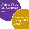 Aujourd'hui un deuxième avis...
