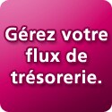 Gérez votre flux de trésorerie