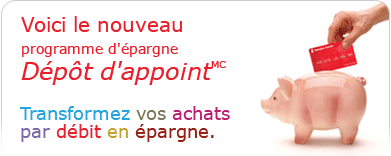 Voici le nouveau programme d'&eacute;pargne D&eacute;p&ocirc;t d'appoint