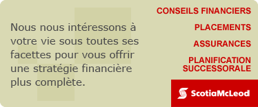 Nous nous intéressons à votre vie sous toutes ses facettes pour vous offrir une stratégie financière plus complète