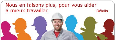 Nous en faisons plus, pour 

vous aider à mieux travailler.