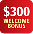 $300 welcome Bonus