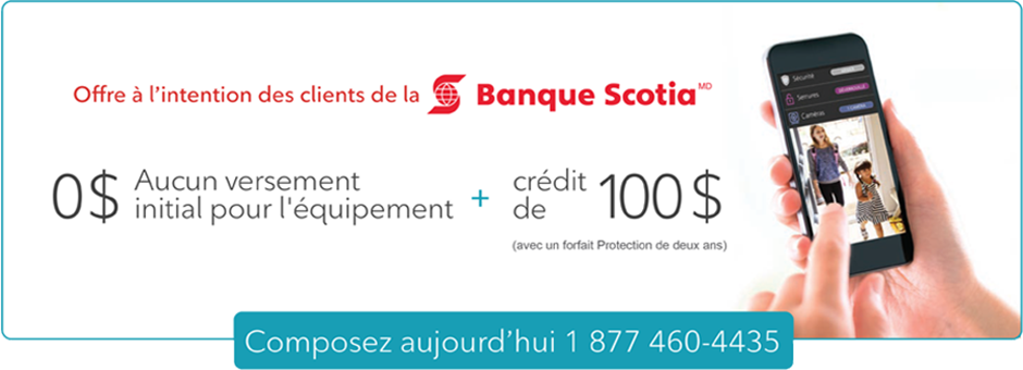 A banner of the Scotiabank customer offer $0 upfront hardware costs plus $100 credit - Call 1 877 460 4435