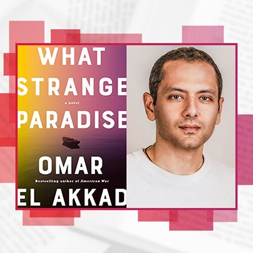 What Strange Paradise - Omar El AKkad