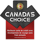 2025 Canada's Choice - Meilleur carte de crédit avec récompenses de voyage sans frais annuels